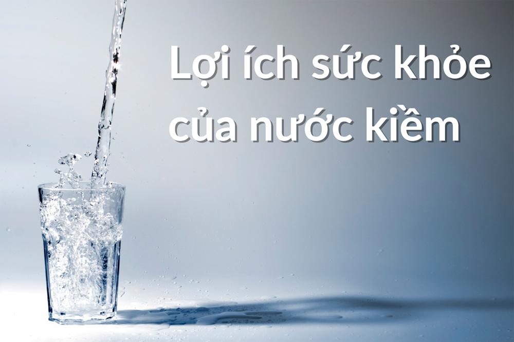 Khám phá lợi ích sức khỏe của nước kiềm từ thương hiệu Kangen 